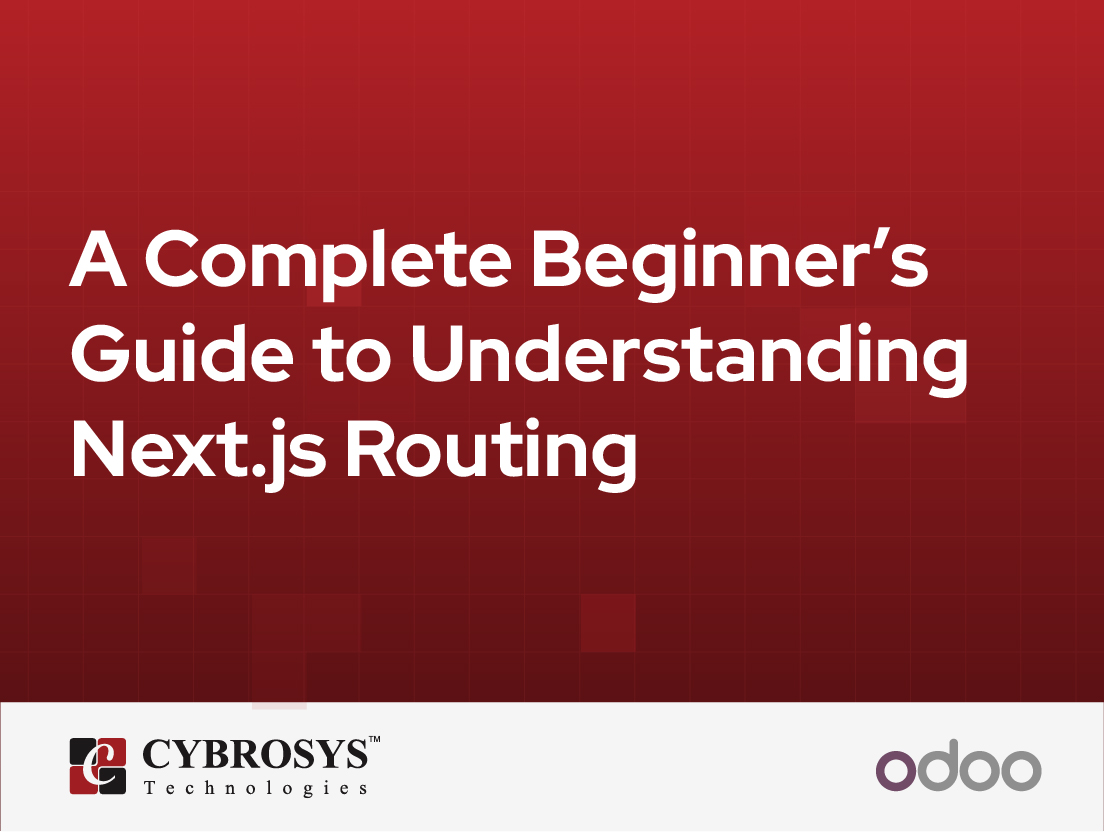  A Complete Beginner’s Guide to Understanding Next.js Routing