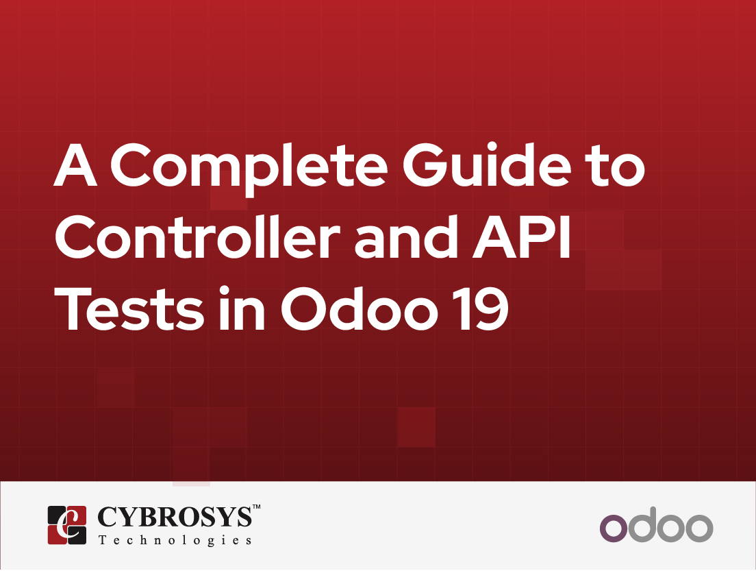  A Complete Guide to Controller and API Tests in Odoo 19