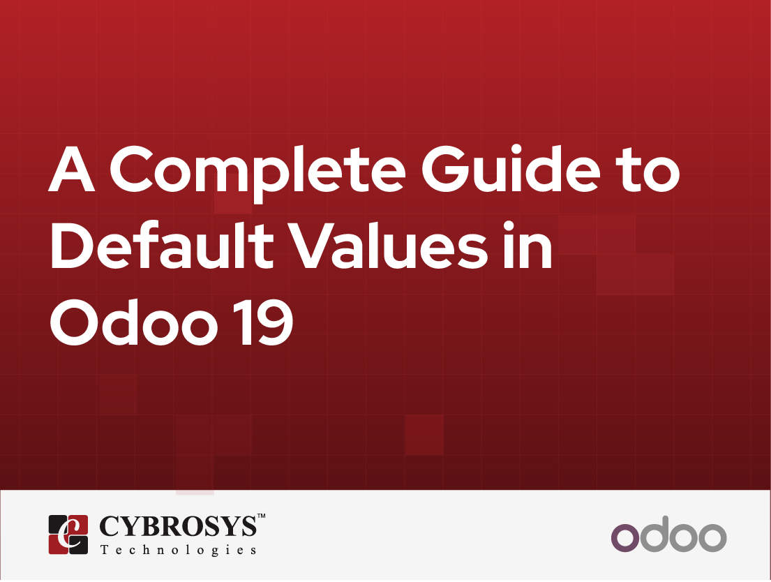  A Complete Guide to Default Values in Odoo 19