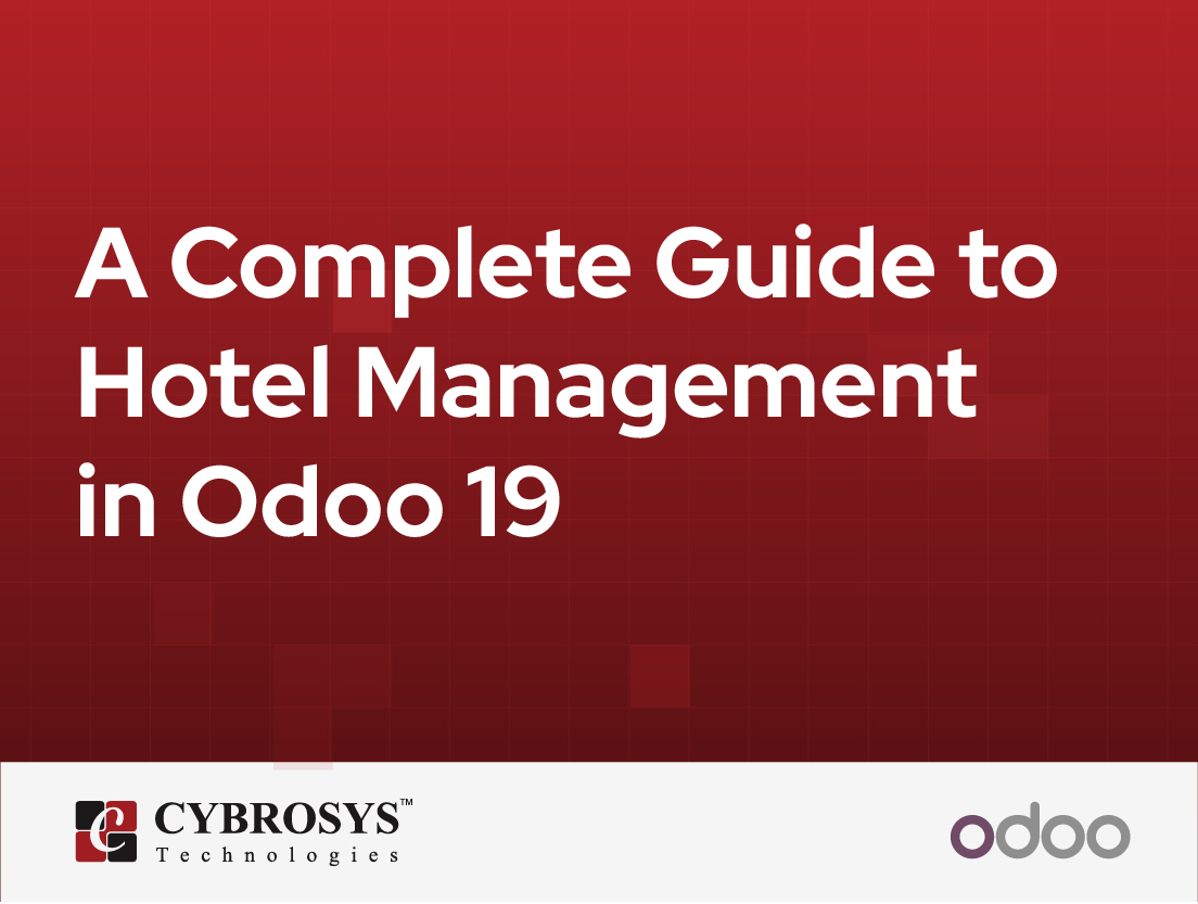  A Complete Guide to Hotel Management in Odoo 19