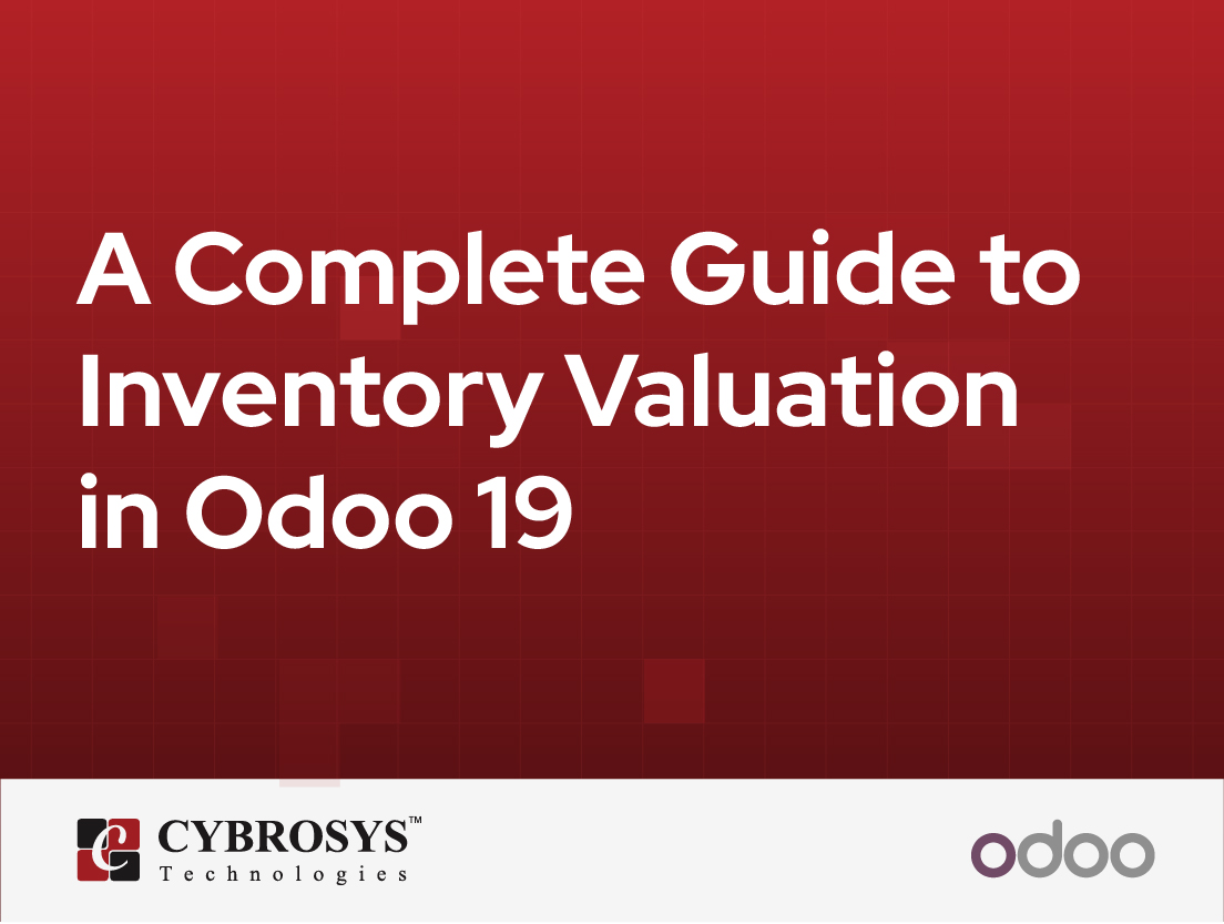  A Complete Guide to Inventory Valuation in Odoo 19