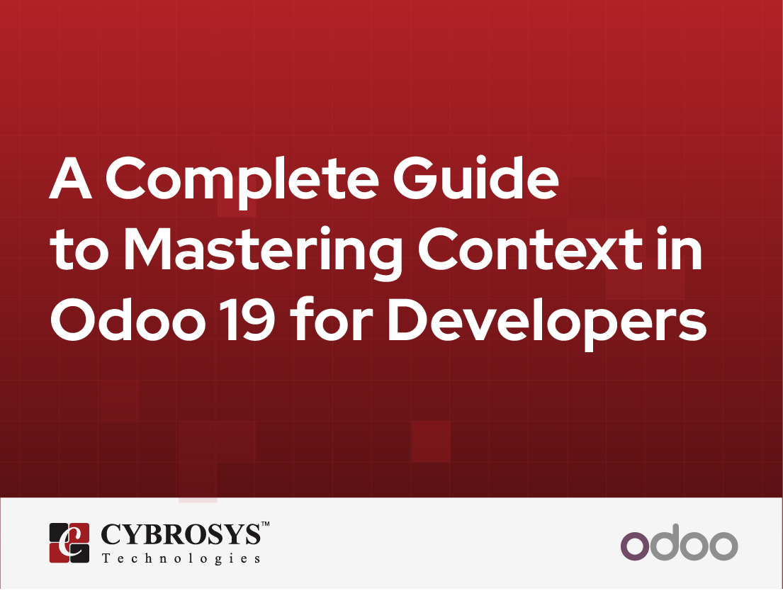  A Complete Guide to Mastering Context in Odoo 19 for Developers