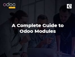  A Complete Guide to Odoo Modules