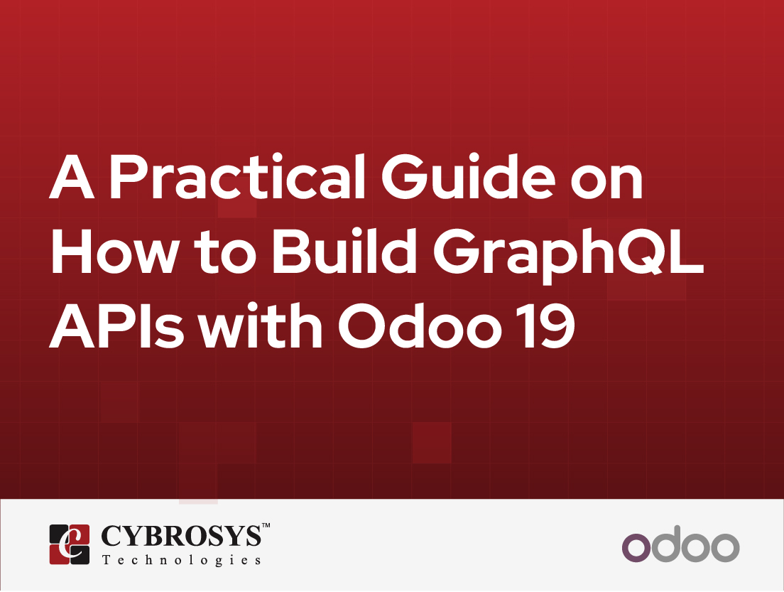  A Practical Guide on How to Build GraphQL APIs with Odoo 19