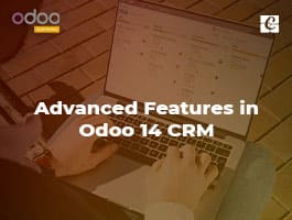  Advanced Features in Odoo 14 CRM