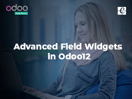  Advanced Field Widgets in Odoo 12