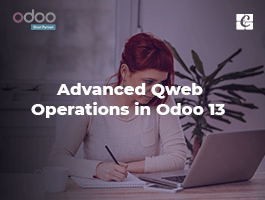  Advanced Qweb Operations in Odoo 13