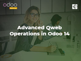  Advanced Qweb Operations in Odoo 14