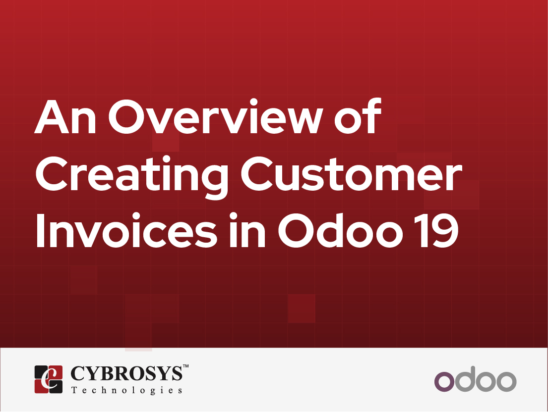  An Overview of Creating Customer Invoices in Odoo 19