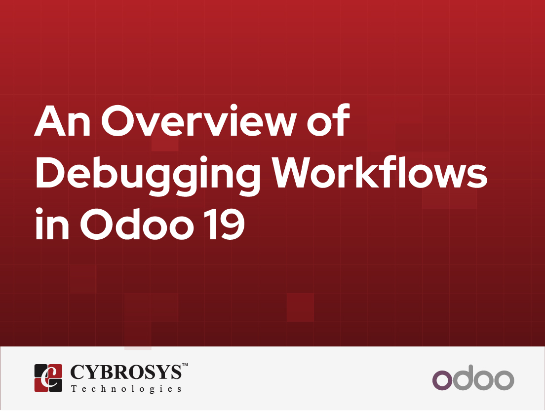  An Overview of Debugging Workflows in Odoo 19
