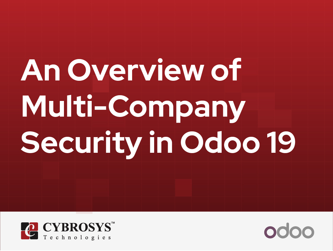  An Overview of Multi-Company Security in Odoo 19