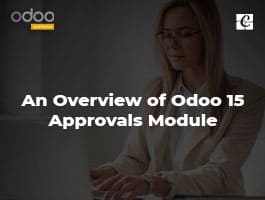  An Overview of Odoo 15 Approvals Module