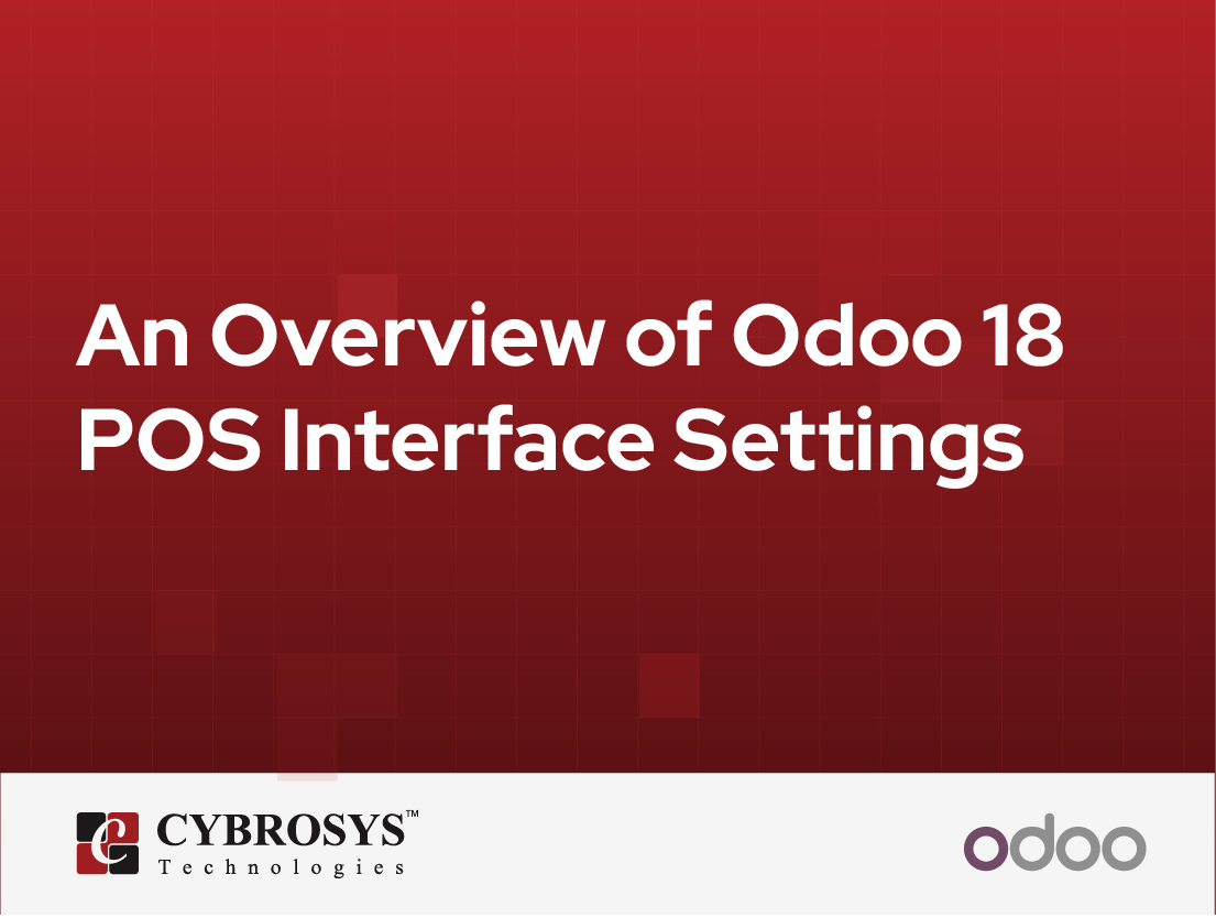 An Overview of Odoo 18 POS Interface Settings