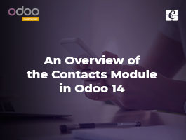  An Overview of the Contacts Module in Odoo 14