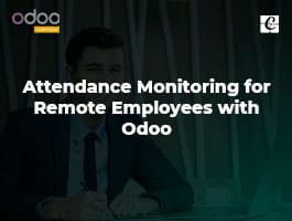 Attendance Monitoring for Remote Employees with Odoo