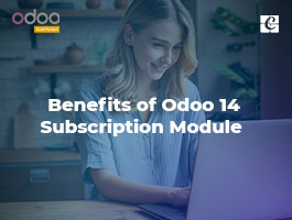  Benefits of Odoo 14 Subscription Module