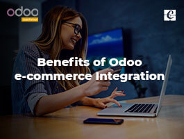  Benefits of Odoo e-commerce Integration