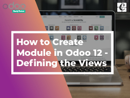  How to Create Module in Odoo 12 - Defining the Views