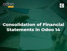  Consolidation of Financial Statements in Odoo 14