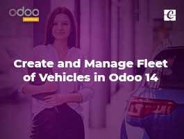  How to Create and Manage Fleet of Vehicles in Odoo 14?