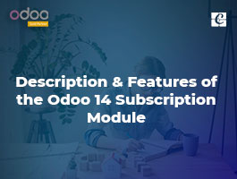  Description and Features of the Odoo 14 Subscription Module
