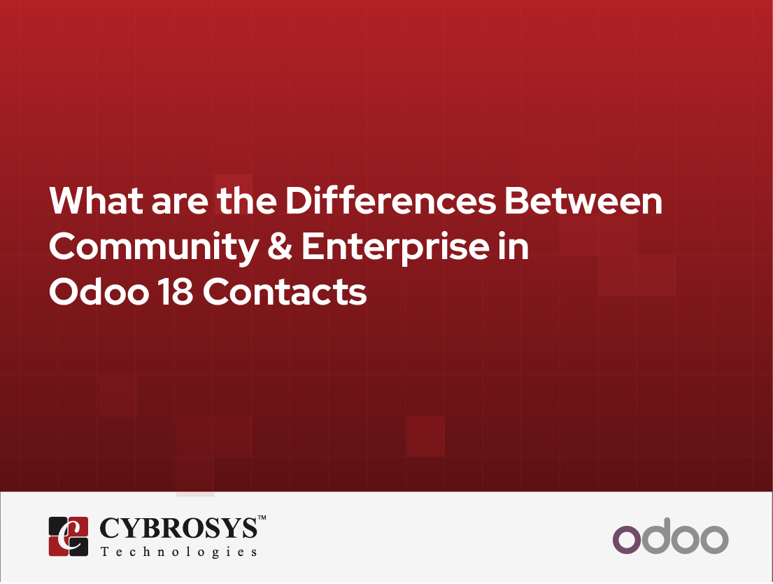  What are the Differences Between Community & Enterprise in Odoo 18 Contacts