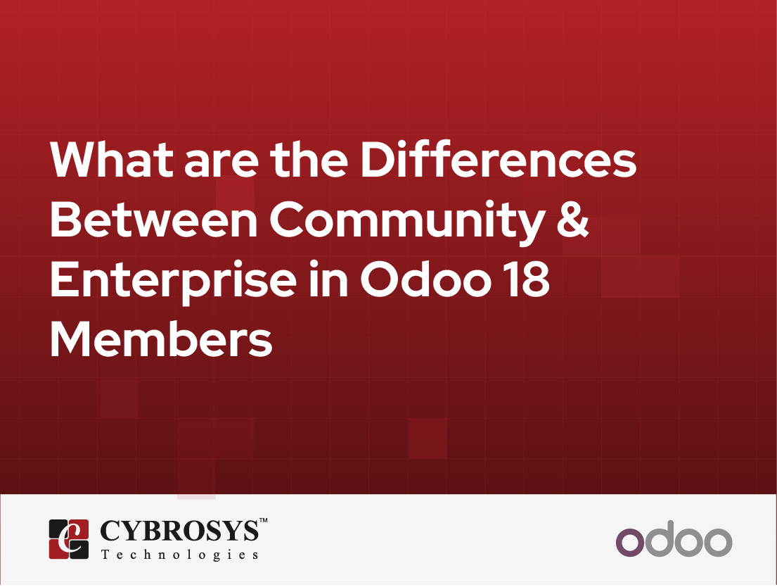 What are the Differences Between Community & Enterprise in Odoo 18 Members