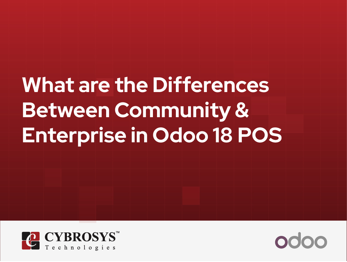  What are the Differences Between Community & Enterprise in Odoo 18 POS