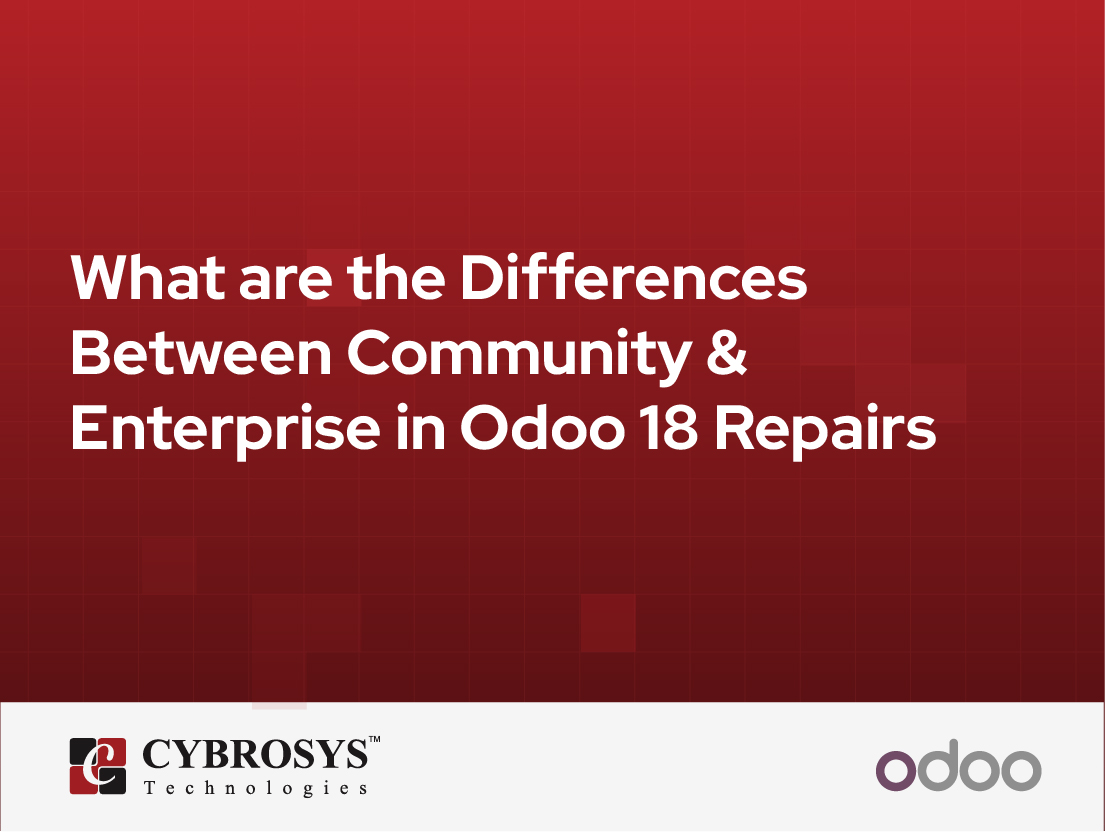  What are the Differences Between Community & Enterprise in Odoo 18 Repairs
