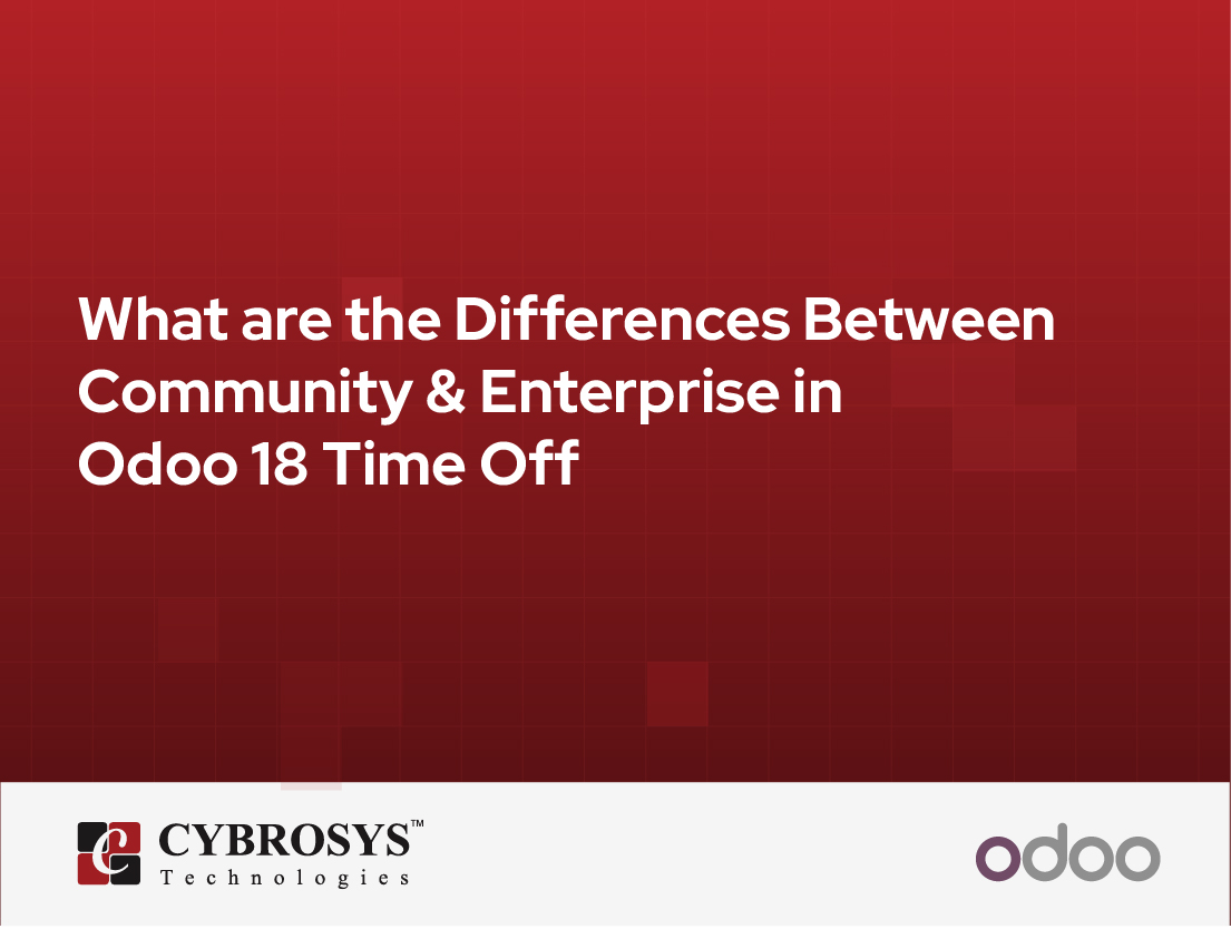  What are the Differences Between Community & Enterprise in Odoo 18 Time Off