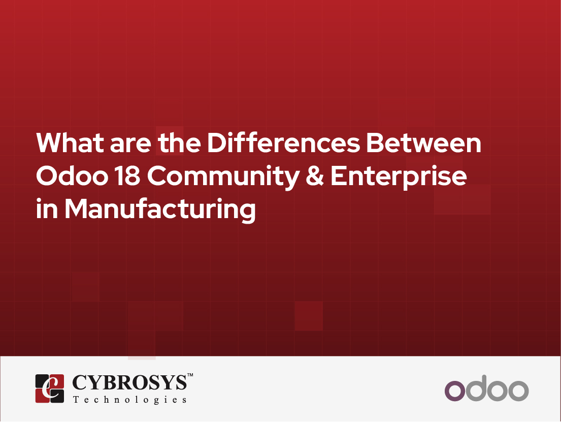  What are the Differences Between Odoo 18 Community & Enterprise in Manufacturing