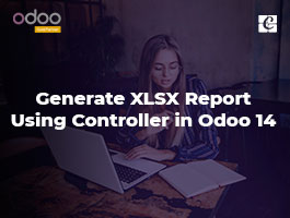 How to Generate XLSX Report Using Controller in Odoo 14
