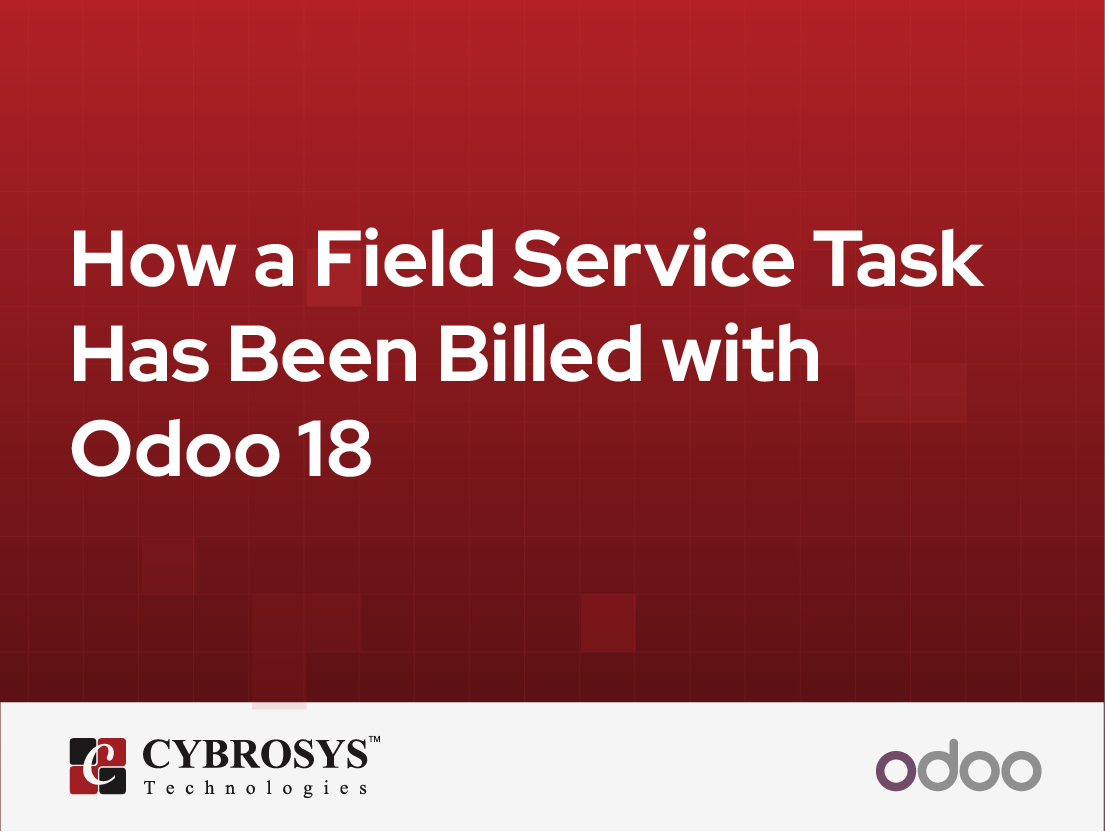 How a Field Service Task Has Been Billed with Odoo 18