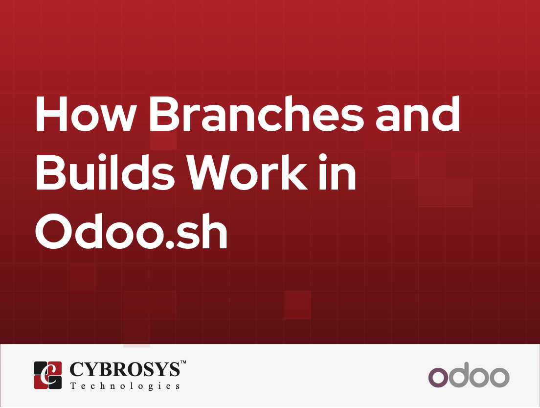  How Branches and Builds Work in Odoo.sh
