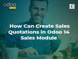  How Can Create Sales Quotations in Odoo 14 Sales Module