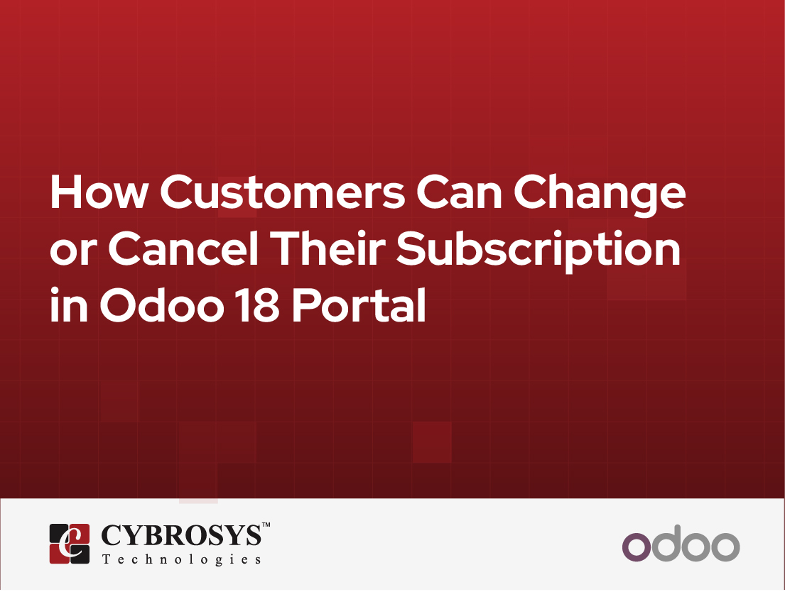  How Customers Can Change or Cancel Their Subscription in Odoo 18 Portal