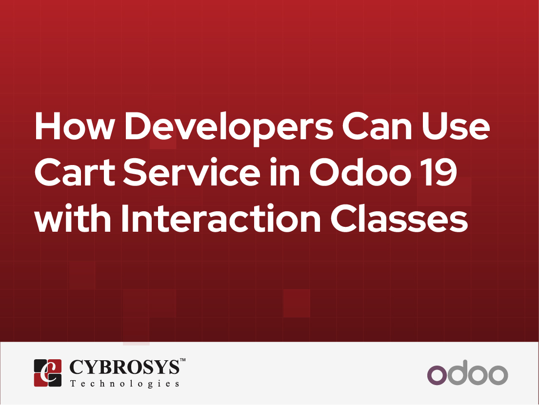  How Developers Can Use Cart Service in Odoo 19 with Interaction Classes