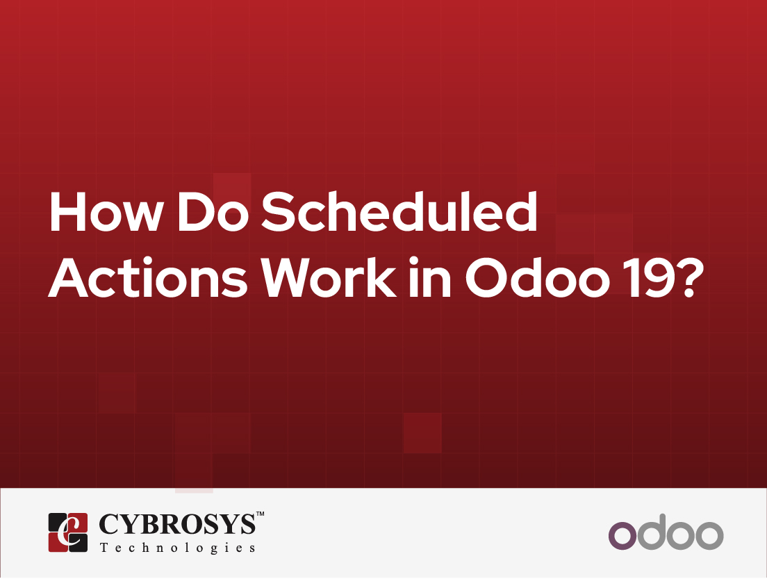  How Do Scheduled Actions Work in Odoo 19?