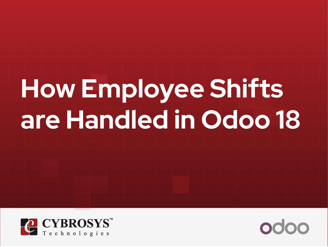  How Employee Shifts are Handled in Odoo 18