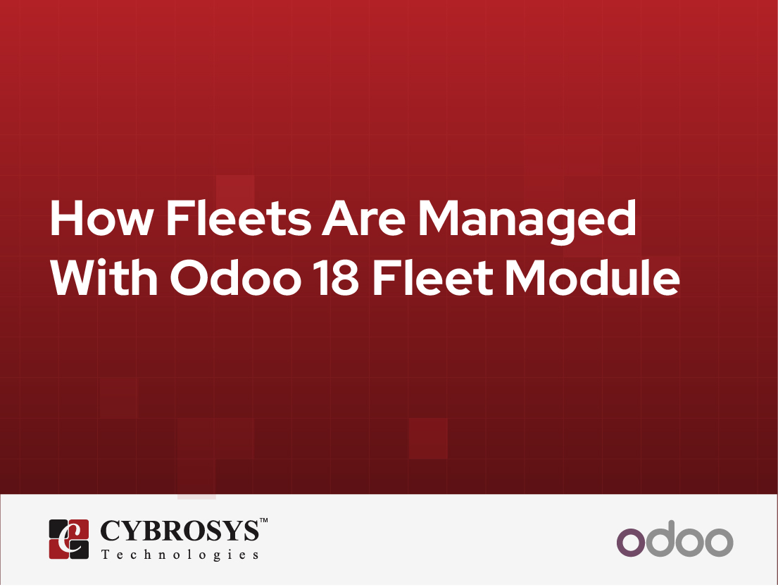  How Fleets Are Managed With Odoo 18 Fleet Module