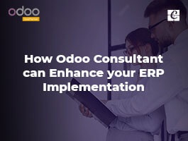  How Odoo Consultant can Enhance your ERP Implementation