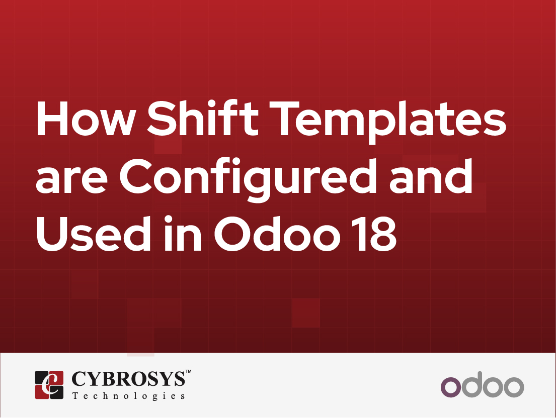  How Shift Templates are Configured and Used in Odoo 18