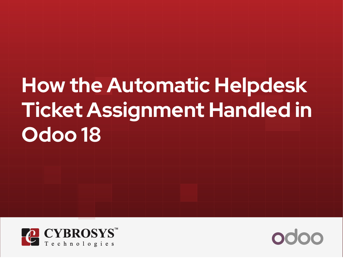  How the Automatic Helpdesk Ticket Assignment Handled in Odoo 18