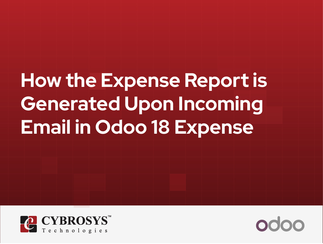  How the Expense Report is Generated Upon Incoming Email in Odoo 18 Expense