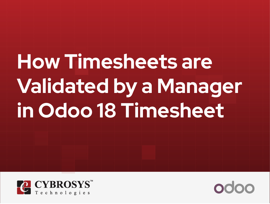  How Timesheets are Validated by a Manager in Odoo 18 Timesheet