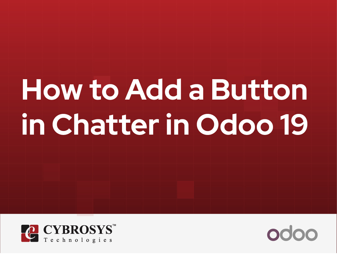  How to Add a Button in Chatter in Odoo 19