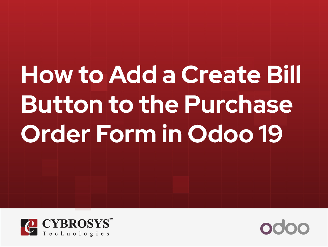  How to Add a Create Bill Button to the Purchase Order Form in Odoo 19