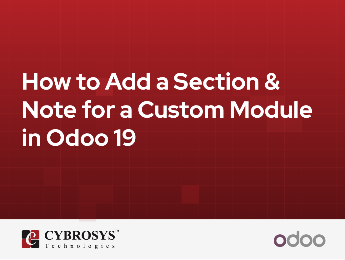  How to Add a Section & Note for a Custom Module in Odoo 19