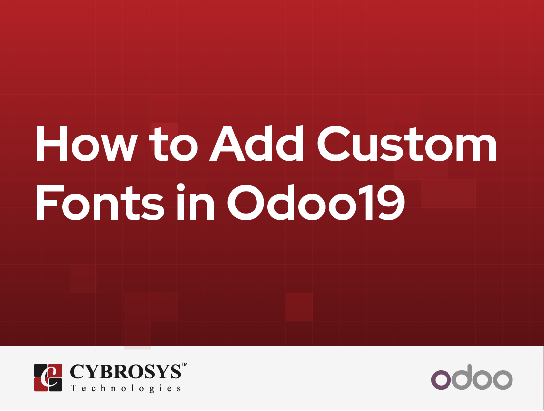  How to Add Custom Fonts in Odoo19
