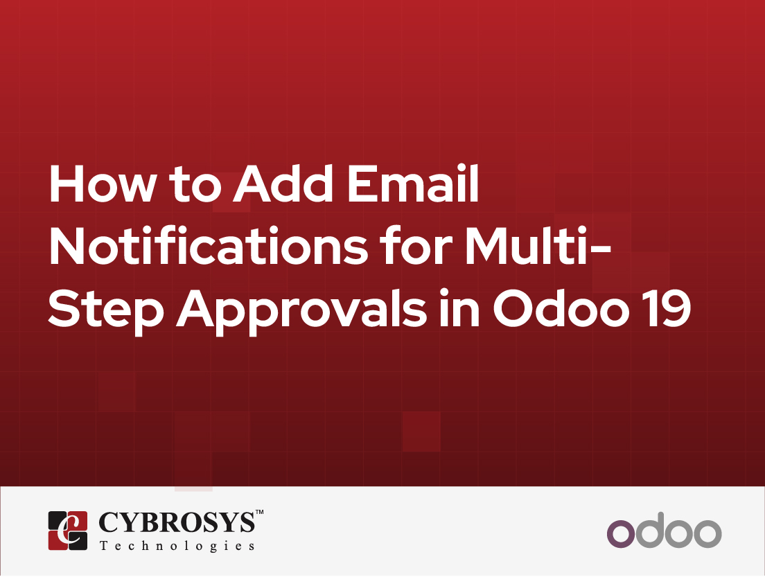  How to Add Email Notifications for Multi-Step Approvals in Odoo 19